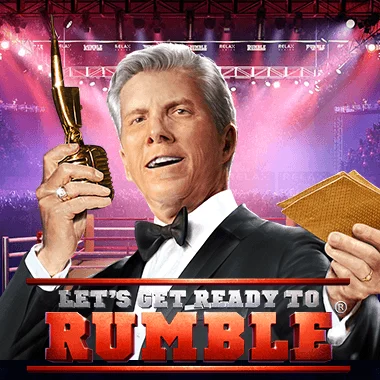 Let's Get Ready To Rumble
